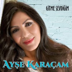 Gitme Sevdiğim