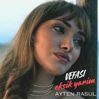 Vefası Eksik Yarim
