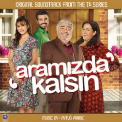 Aramızda Kalsın Dizi Müzikleri