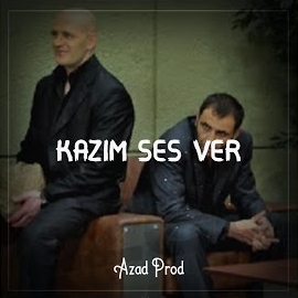 Kazım Ses Ver