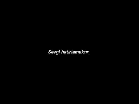 Sevgi Hatırlamaktır