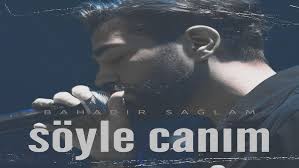 Söyle Canım