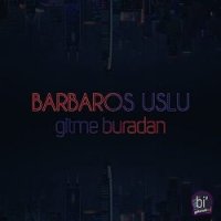 Gitme Buradan