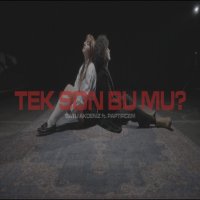 Tek Son Bu Mu