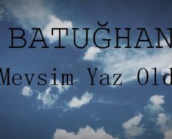 Mevsim Yaz Oldu