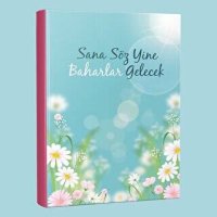 Sana Söz Yine Baharlar Gelecek