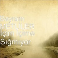 İçim İçime Sığmıyor