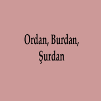 Ordan Burdan Şurdan