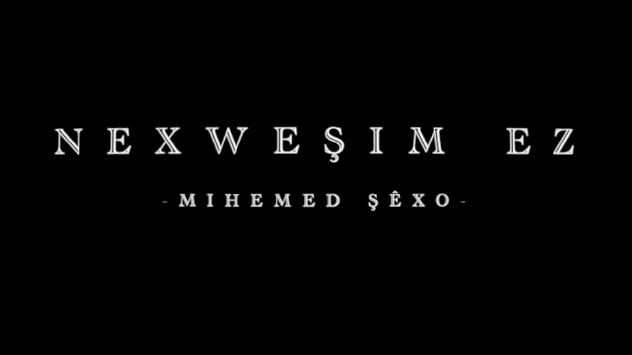 Nexweşim