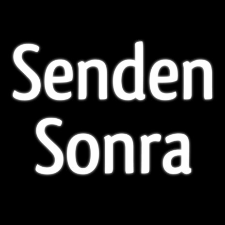 Senden Sonra