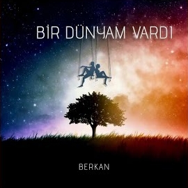 Bir Dünyam Vardı