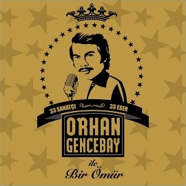 Orhan Gencebay İle Bir Ömür Vol 1