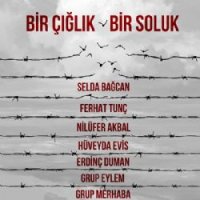 Bir Çığlık Bir Soluk