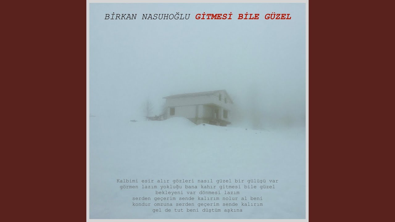 Gitmesi Bile Güzel