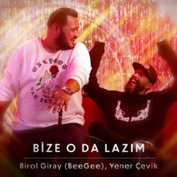 Bize O Da Lazım