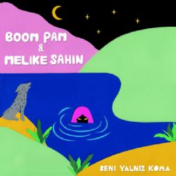 Beni Yalnız Koma