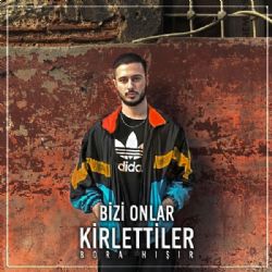 Bizi Onlar Kirlettiler