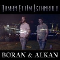 Duman Ettim İstanbulu