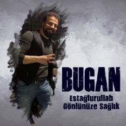 Estağfurullah Gönlünüze Sağlık
