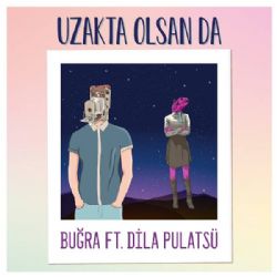 Uzakta Olsan Da