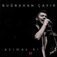 Acımaz Ki