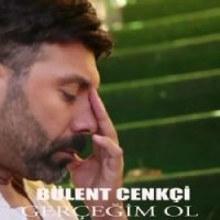Gerçeğim Ol