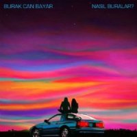 Nasıl Buralar