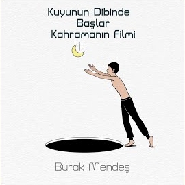 Kuyunun Dibinde Başlar Kahramanın Filmi