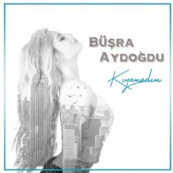 Kıyamadığım