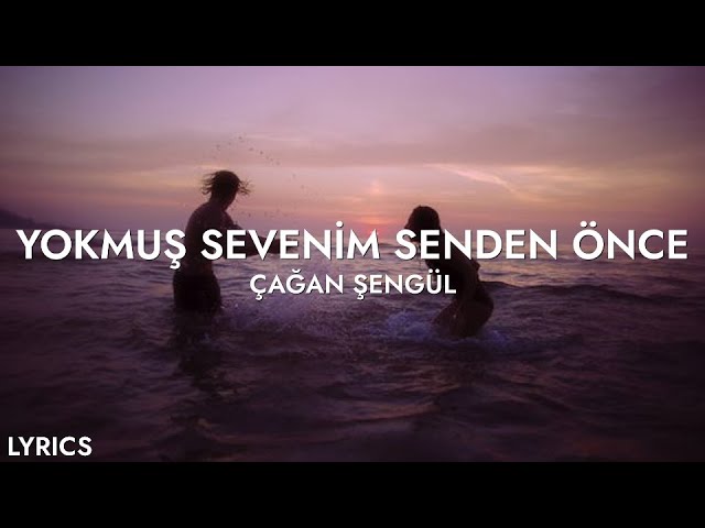 Yokmuş Sevenim Senden Önce