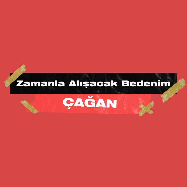 Zamanla Alışacak Bedenim