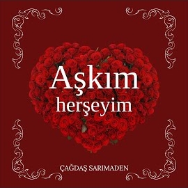Aşkım Herşeyim