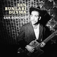 Sen Bunları Duyma