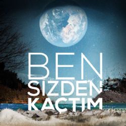 Ben Sizden Kaçtım