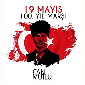 19 Mayıs 100 Yıl Marşı