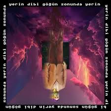 Yerin Dibi Göğün Sonunda