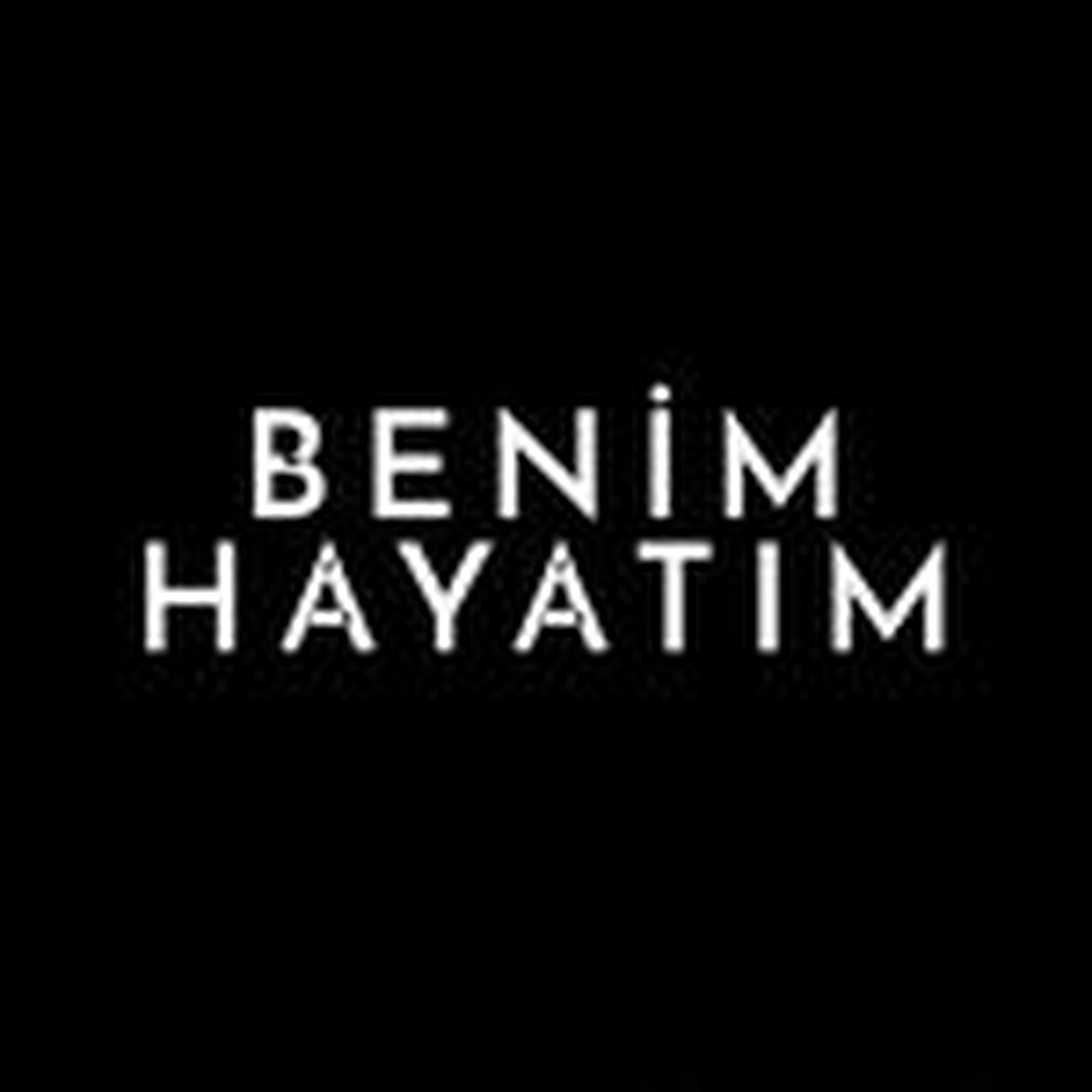 Benim Hayatım