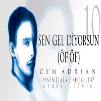 Sen Gel Diyorsun