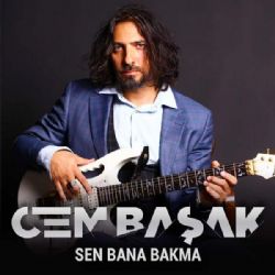 Sen Bana Bakma