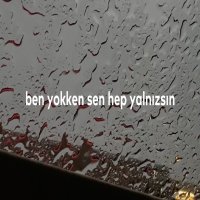 Ben yokken sen hep yalnızsın