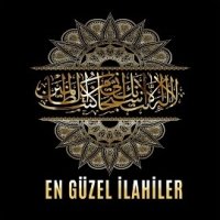 En Güzel İlahiler