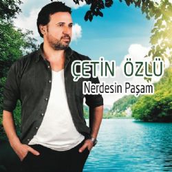 Nerdesin Paşam