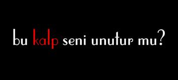 Bu Kalp Seni Unutur Mu