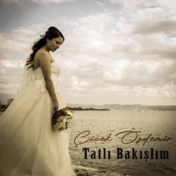 Tatlı Bakışlım