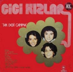 Tak Dedi Canıma