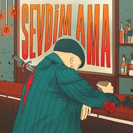 Sevdim Ama