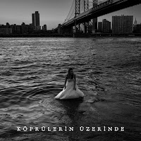 Köprülerin Üzerinde