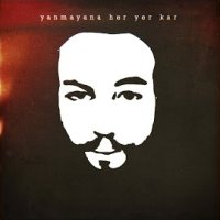 Yanmayana Her Yer Kar