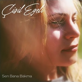 Sen Bana Bakma