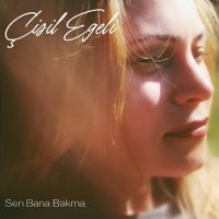 Sen Bana Bakma